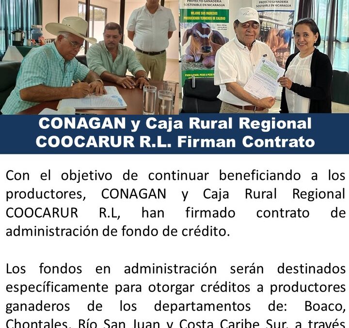 CONAGAN y Caja Rural Regional COOCARUR R.L. Firman Contrato